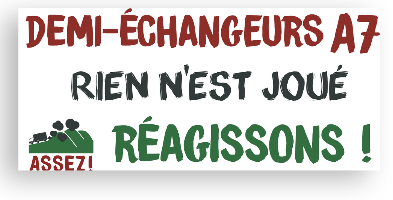 Non à la création d’échangeurs supplémentaires sur l’Autoroute A7 !